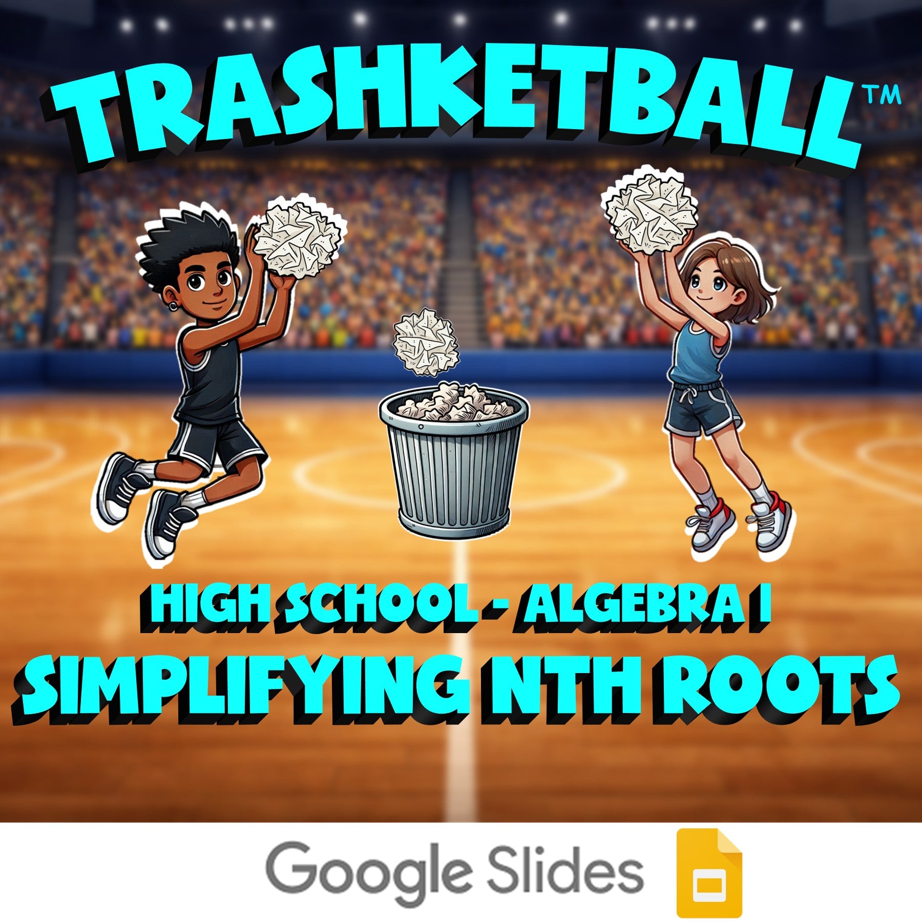 Simplifying nth Roots TRASHKETBALL Math Game - No Prep Algebra 1 Review Activity