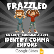 Identify Comma Errors FRAZZLED ELA Game - No Prep Grade 9 Review Activity