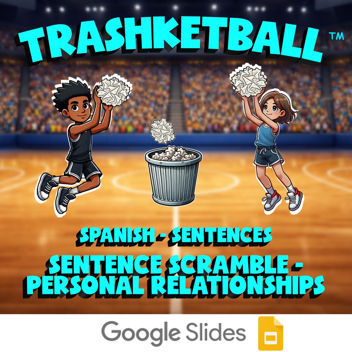 Sentence Scramble - Personal Relationships TRASHKETBALL Spanish Game - No Prep