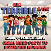 Using Word Parts to Determine Meaning BIG TERRIBLE GAME - Grade 4 ELA Review