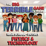 Physics & Technology BIG TERRIBLE GAME - No Prep Physics Science Review Activity