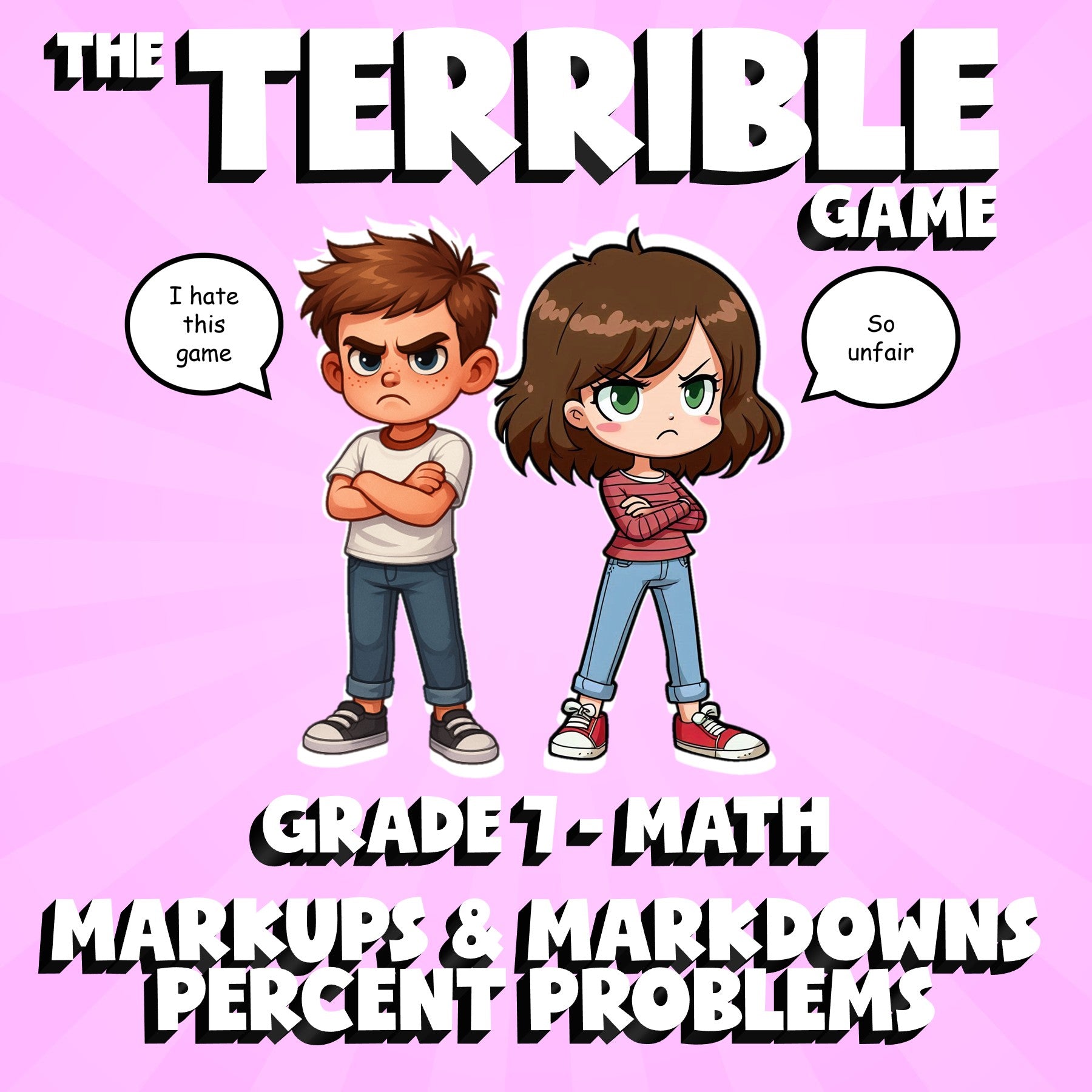 Markups & Markdowns Percent Problems THE TERRIBLE GAME - Grade 7 Math Review