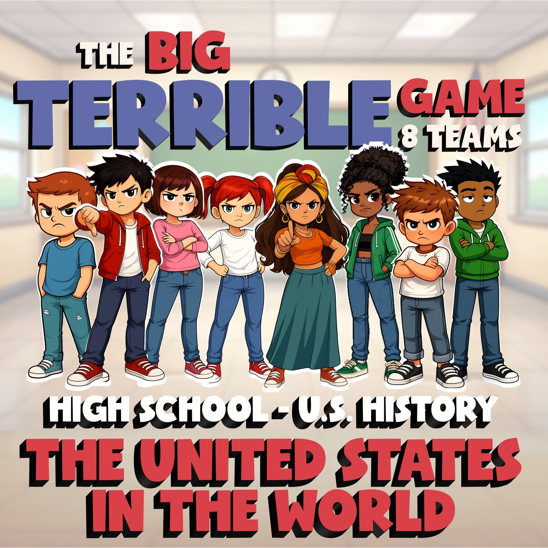 The United States in the World BIG TERRIBLE GAME - No Prep U.S. History Review