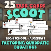 Factoring Quadratic Equations SCOOT TASK CARDS Math Game - No Prep Algebra 1