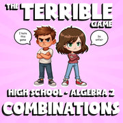 Combinations THE TERRIBLE GAME - No Prep Algebra 2 Math Review Activity