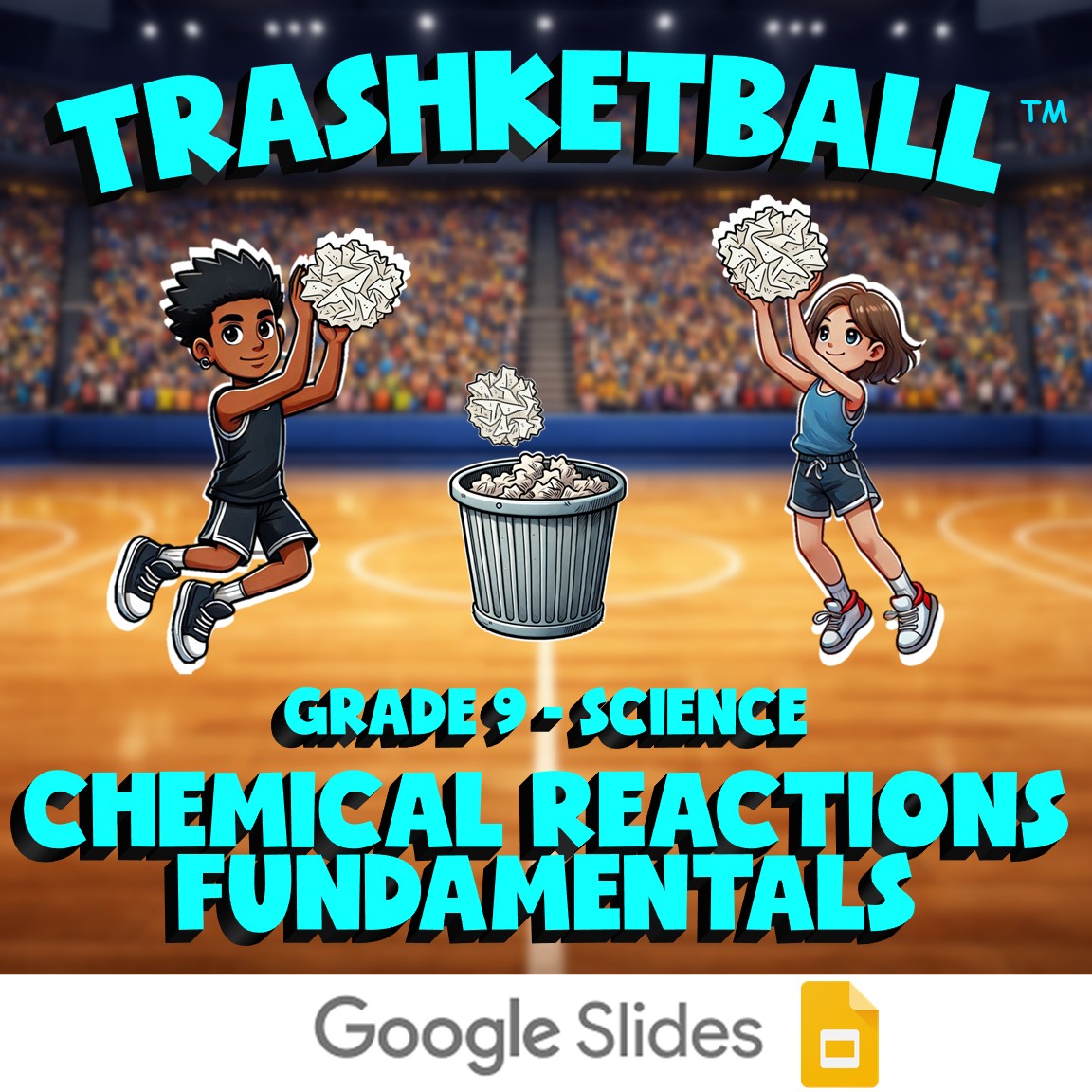 Chemical Reactions Fundamentals TRASHKETBALL Science Game - No Prep Grade 9