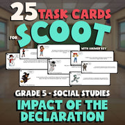 Impact of the Declaration SCOOT TASK CARDS Socials Game - No Prep Grade 5 Review