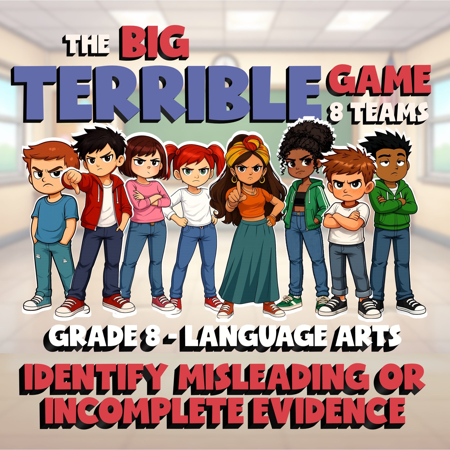Identify Misleading or Incomplete Evidence BIG TERRIBLE GAME - Grade 8ELA