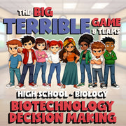 Biotechnology Decision Making BIG TERRIBLE GAME - No Prep Biology Science Review