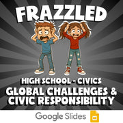 Global Challenges & Civic Responsibility FRAZZLED Civics Game - No Prep Review