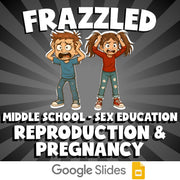 Reproduction & Pregnancy FRAZZLED Game - No Prep Middle School Sex Education