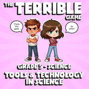 Tools & Technology in Science THE TERRIBLE GAME - No Prep Grade 5 Science Review