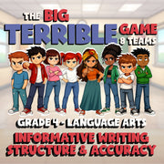 Informative Writing Structure & Accuracy BIG TERRIBLE GAME - Grade 4 ELA Review