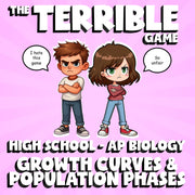 Growth Curves & Population Phases THE TERRIBLE GAME - AP Biology Science Review