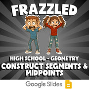 Construct Segments & Midpoints FRAZZLED Math Game - No Prep Geometry Review