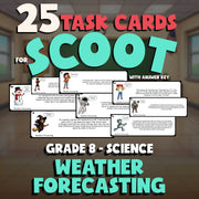 Weather Forecasting SCOOT TASK CARDS Science Game - No Prep Grade 8 Review