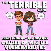 Causes of 911 & U.S. Vulnerabilities THE TERRIBLE GAME - U.S. History Review