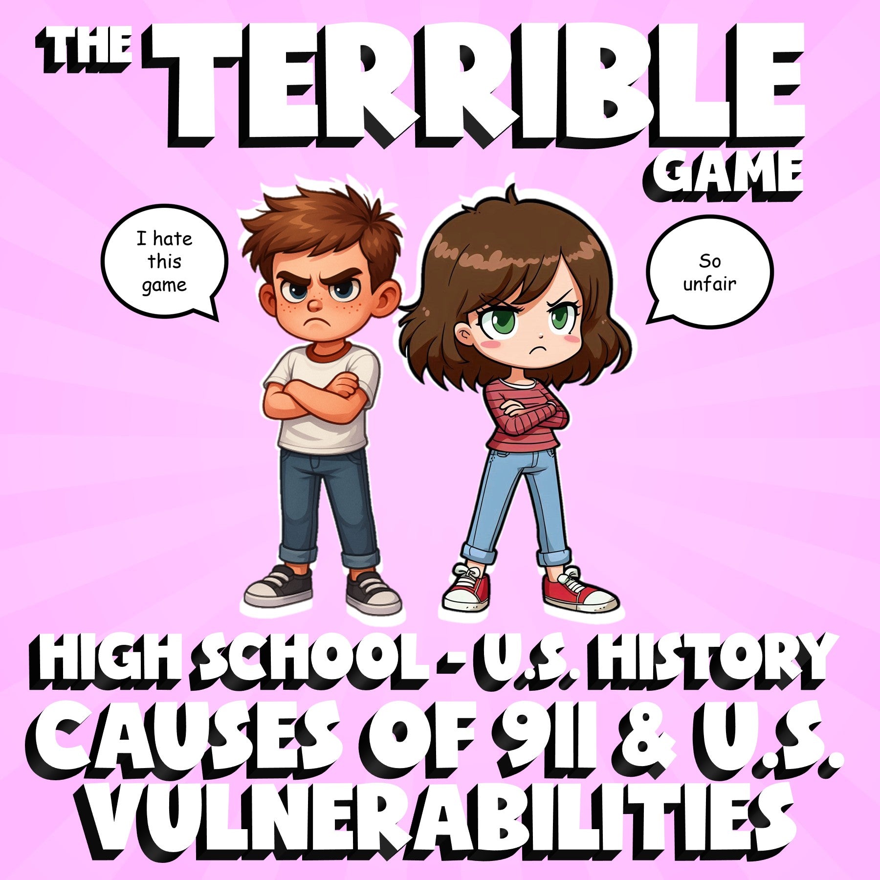 Causes of 911 & U.S. Vulnerabilities THE TERRIBLE GAME - U.S. History Review