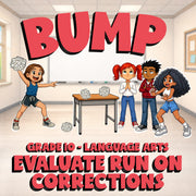 Evaluate Run On Corrections BUMP ELA Game - No Prep Grade 10 Review Activity