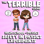 Safety in Physics Experiments THE TERRIBLE GAME - No Prep Physics Science Review