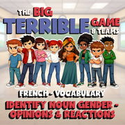 Identify Noun Gender - Opinions & Reactions BIG TERRIBLE GAME - French Exercise