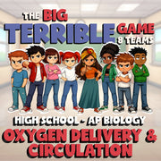 Oxygen Delivery & Circulation BIG TERRIBLE GAME - AP Biology Science Review