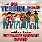 Estimate Square Roots BIG TERRIBLE GAME - No Prep Grade 8 Math Review Activity