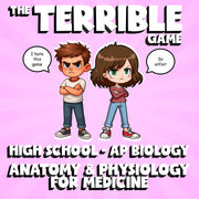 Anatomy & Physiology for Medicine THE TERRIBLE GAME - AP Biology Science Review