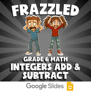 Integers Add & Subtract FRAZZLED Math Game - No Prep Grade 6 Review Activity