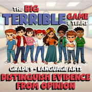 Distinguish Evidence from Opinion BIG TERRIBLE GAME - No Prep Grade 9 ELA Review
