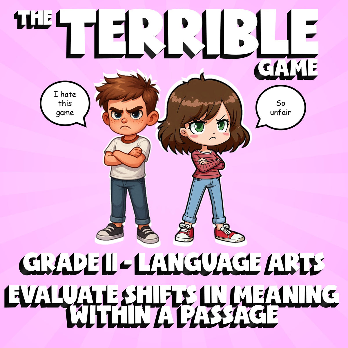 Evaluate Shifts in Meaning Within a Passage THE TERRIBLE GAME - Grade 11 ELA
