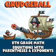 Equations with Parentheses & Exponents GRUDGEBALL Math Game - No Prep Grade 8