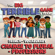 Change to Plural - Professions BIG TERRIBLE GAME - No Prep French Exercise