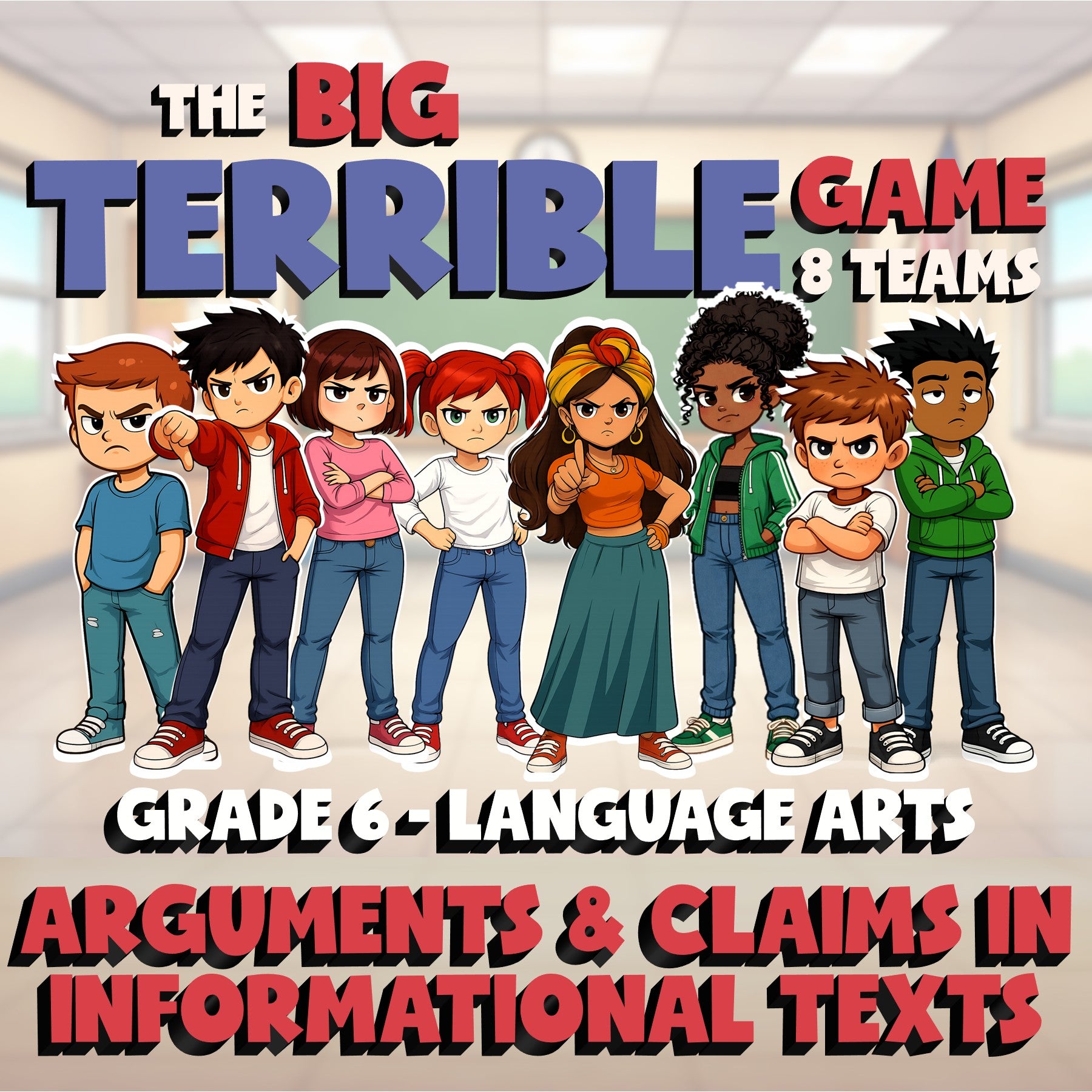 Arguments & Claims in Informational Texts BIG TERRIBLE GAME - Grade 6 ELA Review