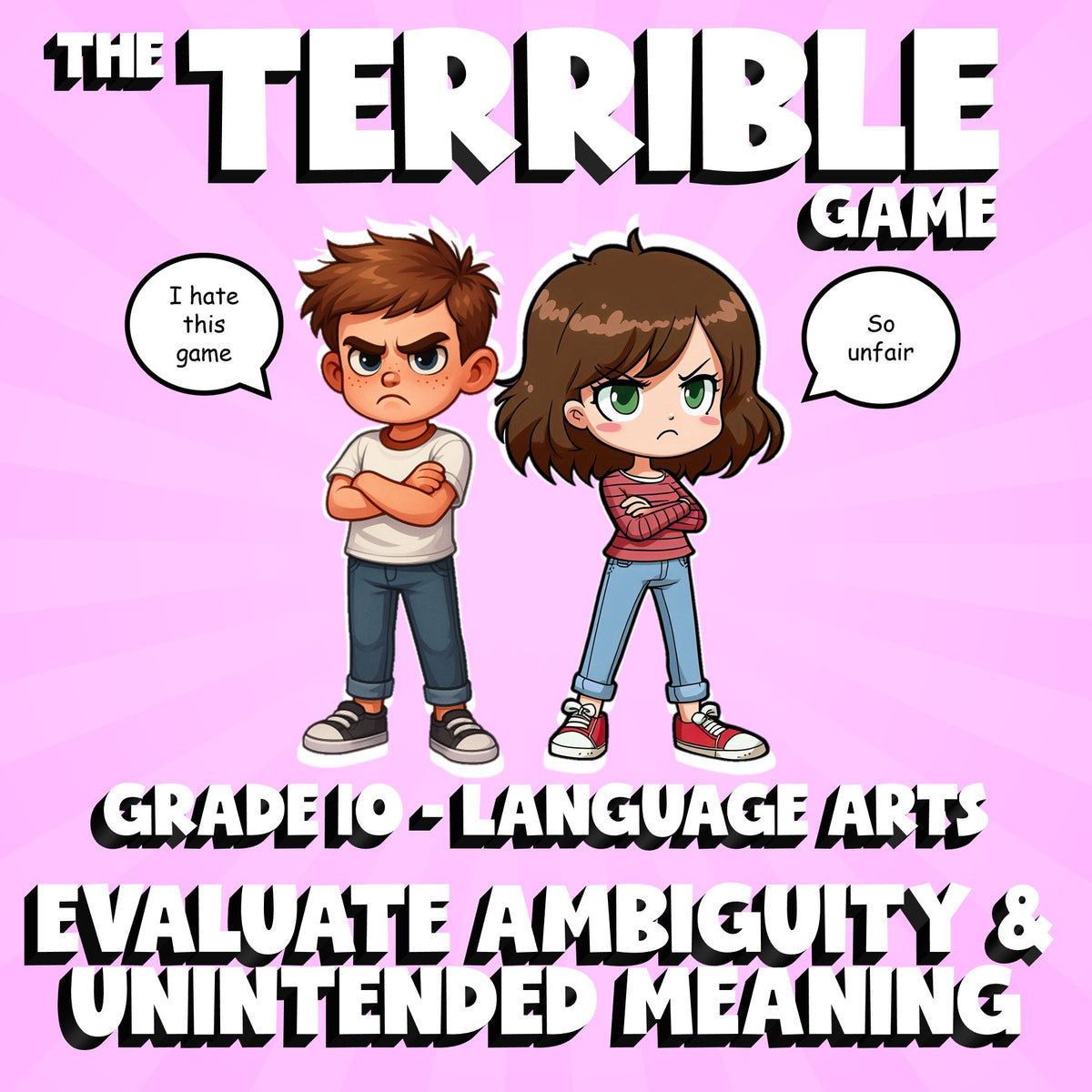 Evaluate Ambiguity & Unintended Meaning THE TERRIBLE GAME - Grade 10 ELA Review