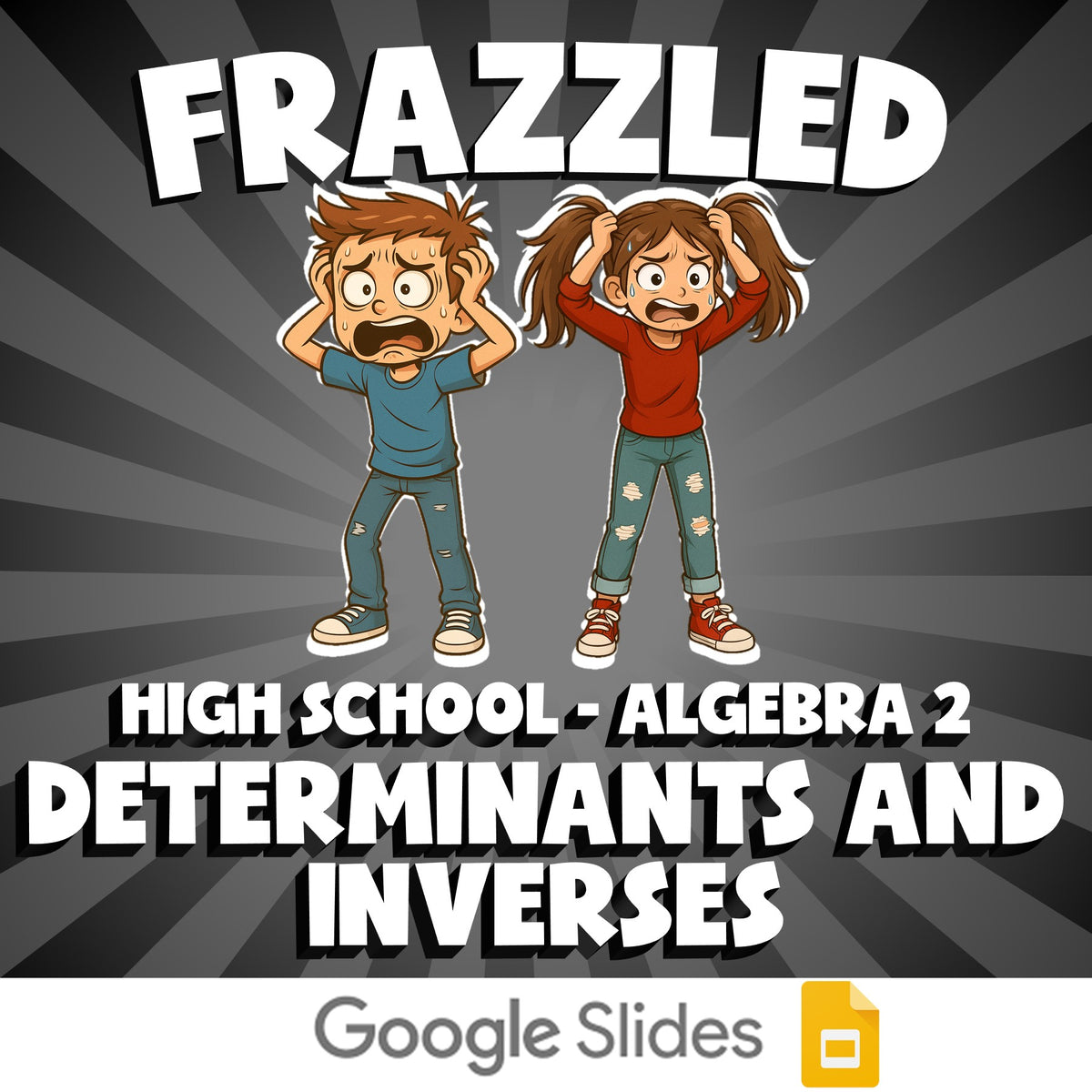 Determinants and Inverses FRAZZLED Math Game - No Prep Algebra 2 Review Activity