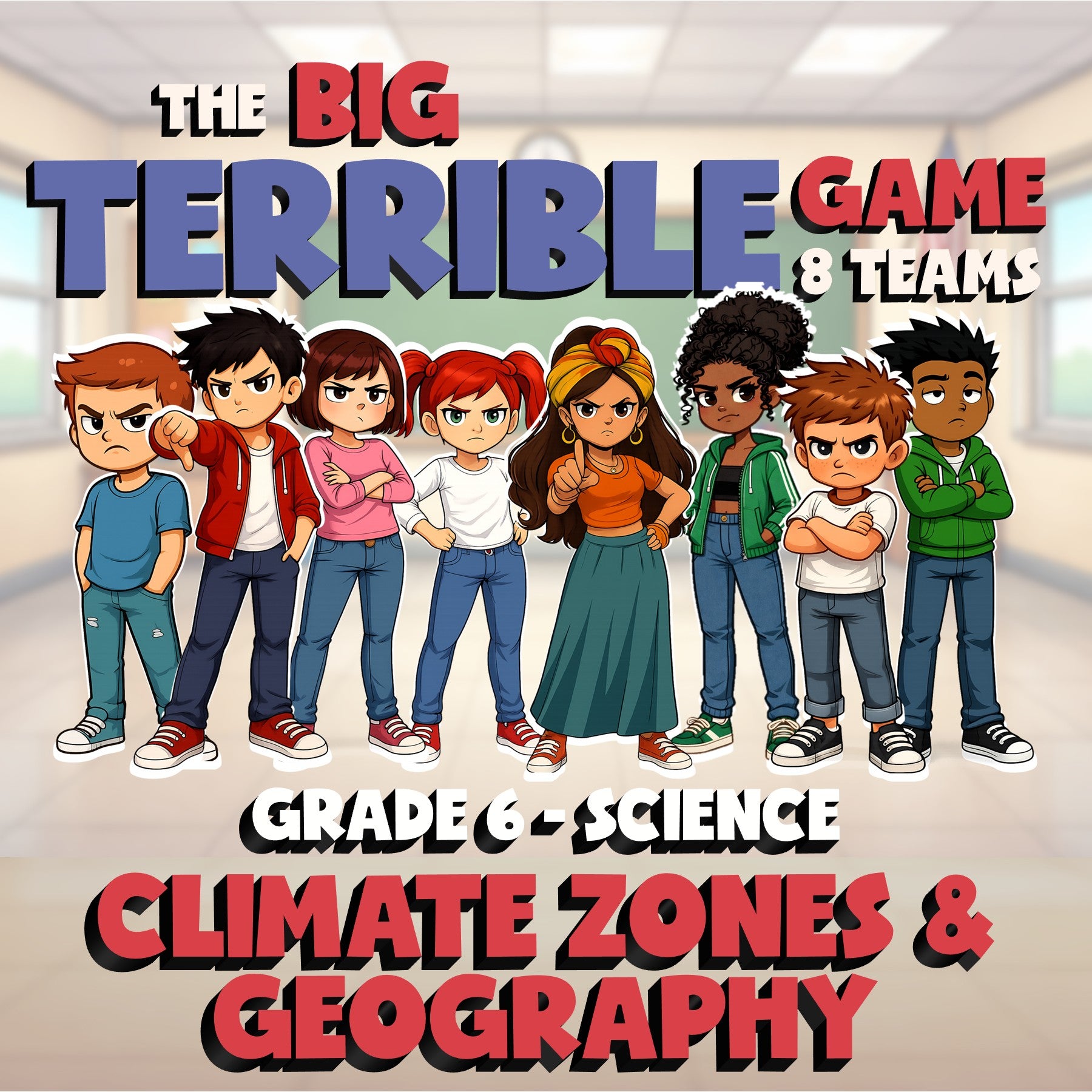 Climate Zones & Geography BIG TERRIBLE GAME - No Prep Grade 6 Science Review