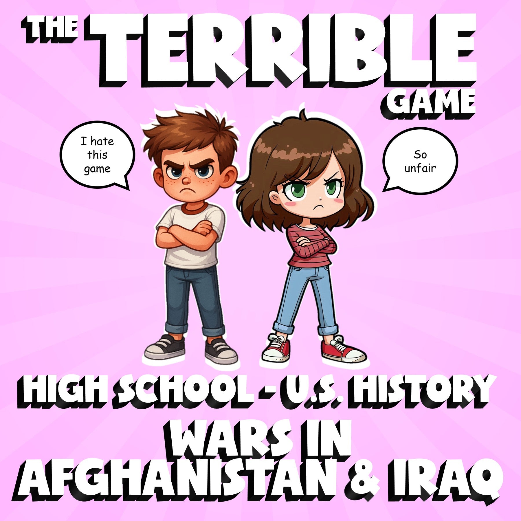 Wars in Afghanistan & Iraq THE TERRIBLE GAME - No Prep U.S. History Review