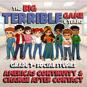 Americas Continuity & Change After Contact BIG TERRIBLE GAME - Grade 7 Socials