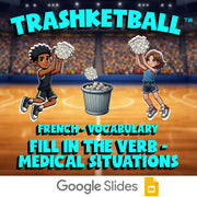 Fill In The Verb - Medical Situations TRASHKETBALL French Game - No Prep