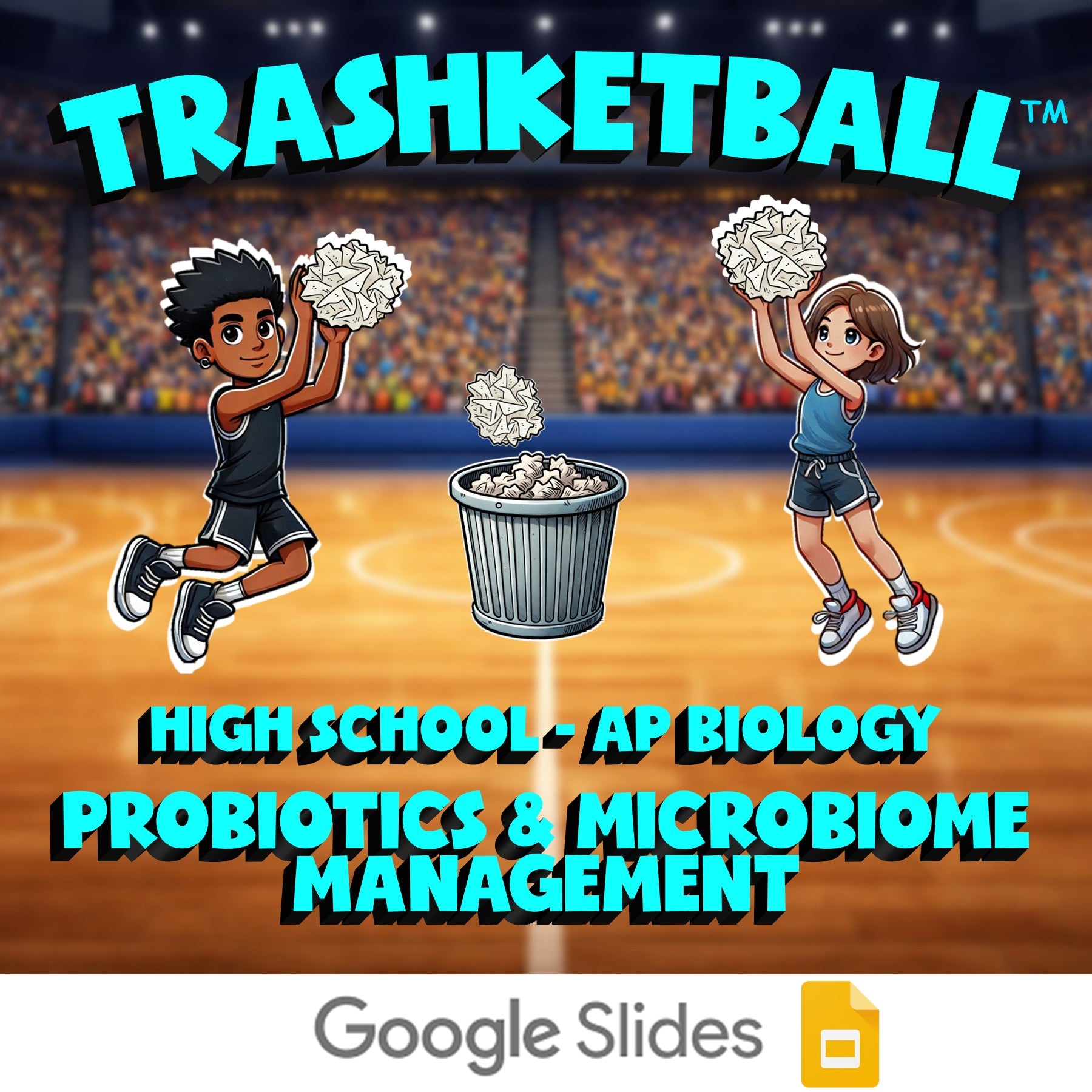 Probiotics & Microbiome Management TRASHKETBALL Science Game - AP Biology