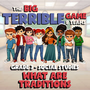What Are Traditions BIG TERRIBLE GAME - No Prep Grade 3 Socials Review Activity