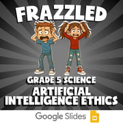 Artificial Intelligence Ethics FRAZZLED Science Game - No Prep Grade 5 Review