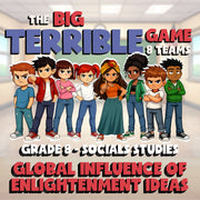 Global Influence of Enlightenment Ideas BIG TERRIBLE GAME - Grade 8 Socials