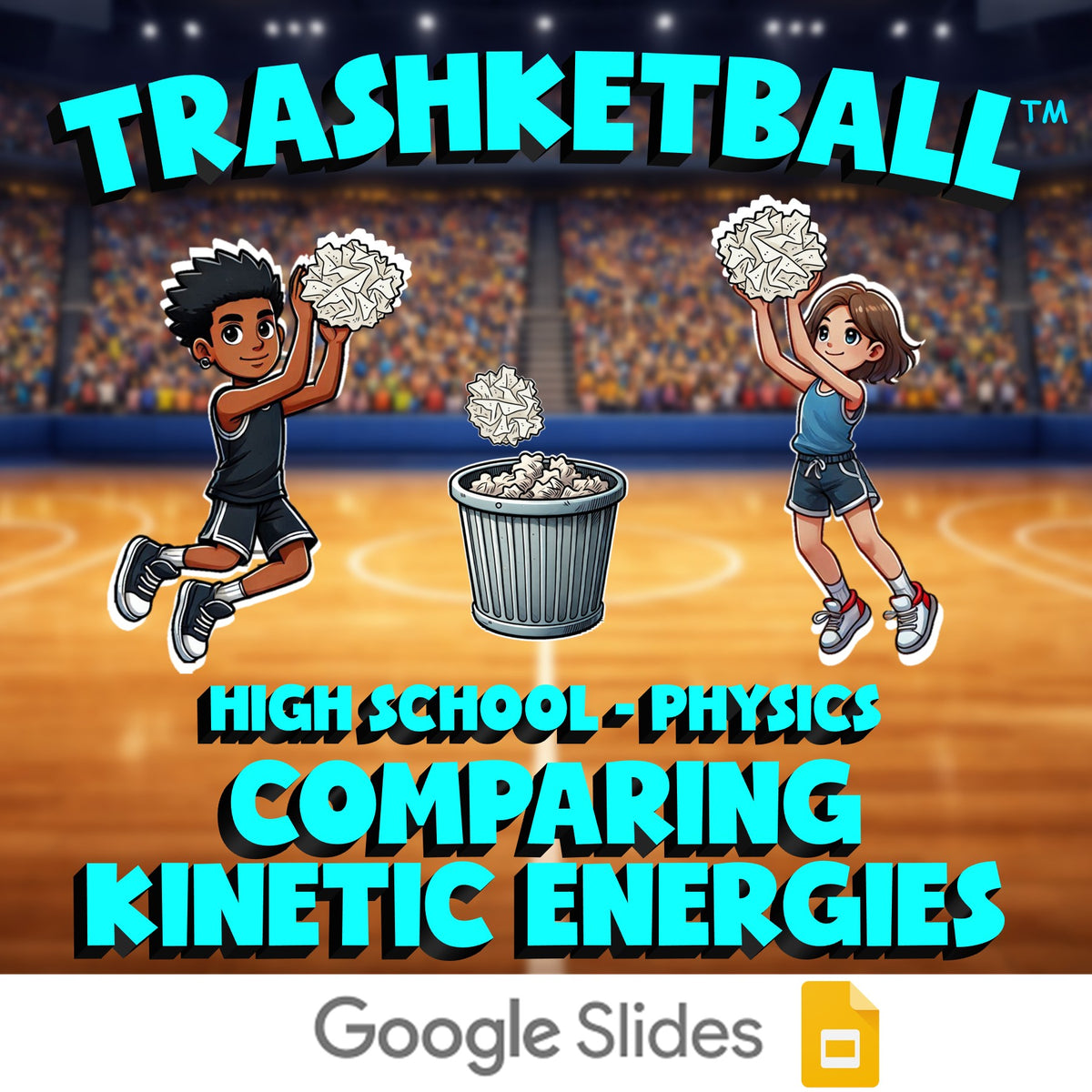 Comparing Kinetic Energies TRASHKETBALL Science Game - No Prep Physics Review