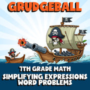 Simplifying Expressions Word Problems GRUDGEBALL Math Game - No Prep Grade 7