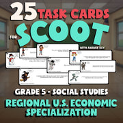 Regional U.S. Economic Specialization SCOOT TASK CARDS Socials Game - Grade 5