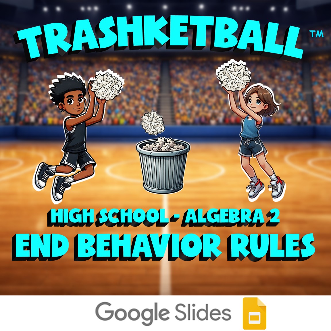 End Behavior Rules TRASHKETBALL Math Game - No Prep Algebra 2 Review Activity