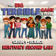 Newton’s Second Law BIG TERRIBLE GAME - No Prep Grade 9 Science Review Activity