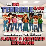 Slavery & Westward Expansion BIG TERRIBLE GAME - No Prep U.S. History Review